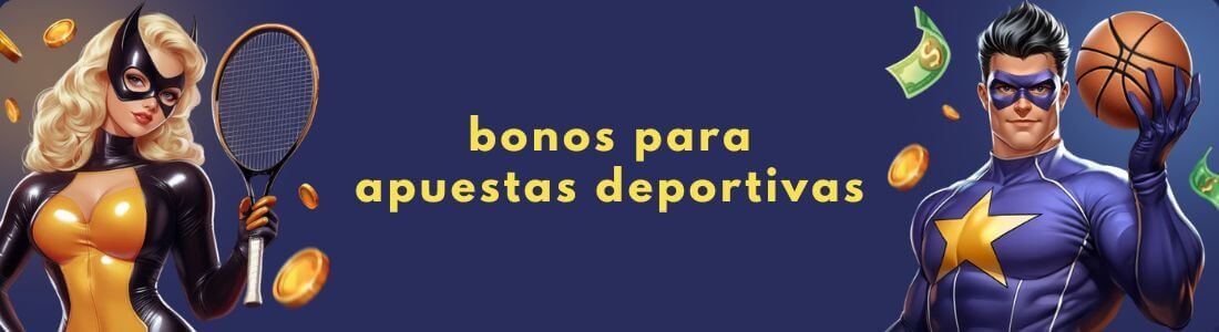 bonos para apuestas deportivas